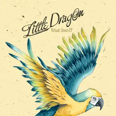 Ritual Union - EP - Little Dragon