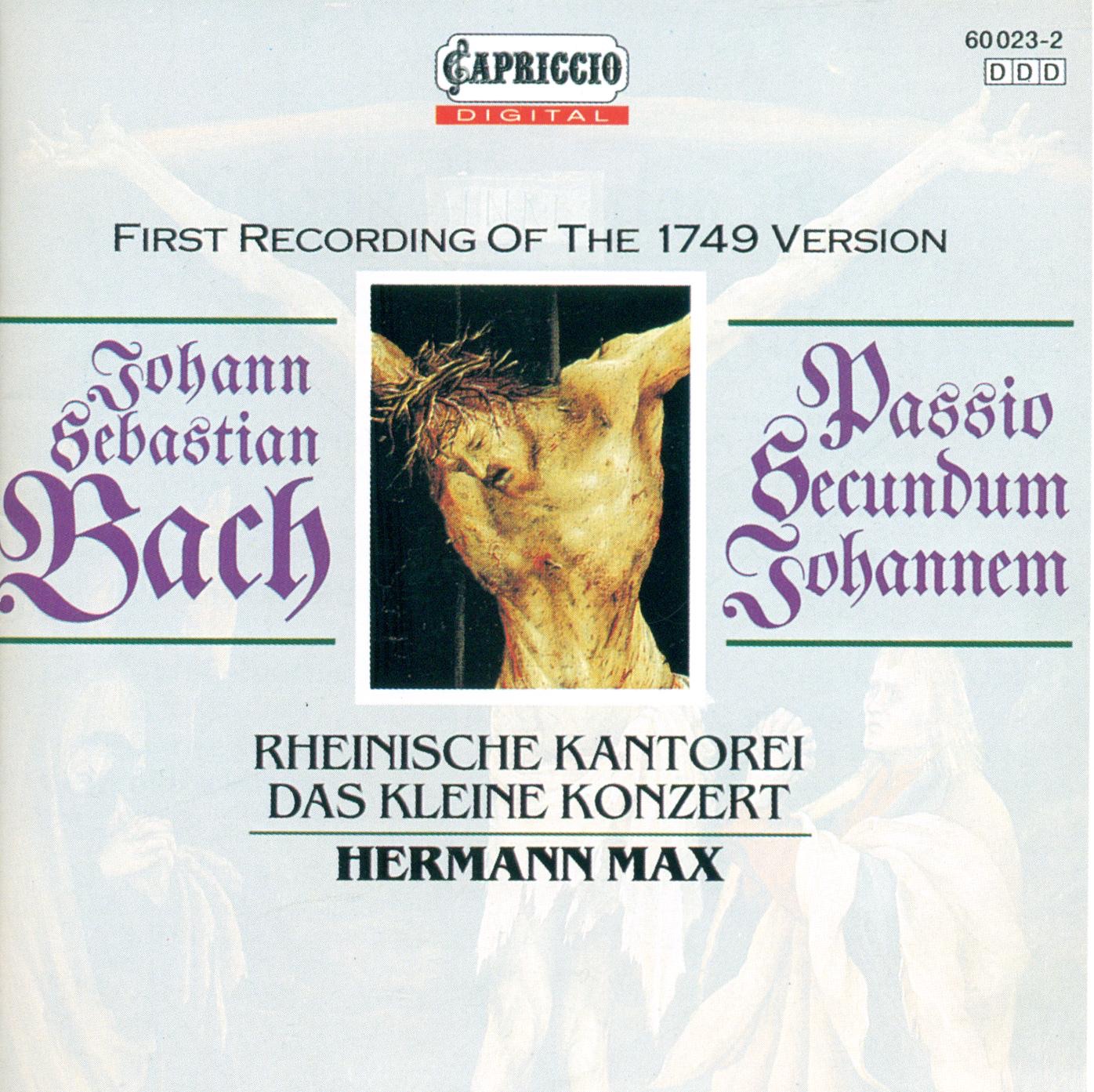Bach: St. John Passion by Gotthold Schwarz, Markus Brutscher, Hans-Georg Wimmer, Ralf Popken, Rheinische Kantorei, Das Kleine Konzert, Hermann Max & Martina Lins album cover