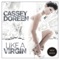 Like A Virgin (Money-G Remix) - Cassey Doreen lyrics