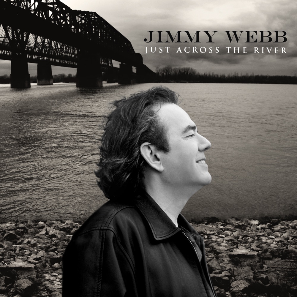 Обложка альбома «Just Across the River» — Jimmy Webb