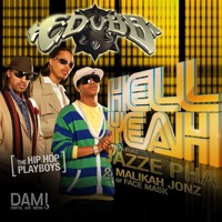 Hell Yeah (feat. Jazze Pha & Malikah Jonz) - EP - E-Dubb