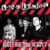 Riot! Are You Ready