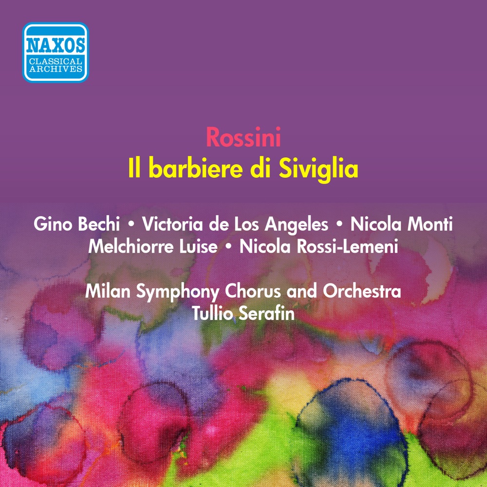 Обложка альбома «Rossini: Il barbiere di Siviglia / The Barber of Seville (Los Angeles, Bechi, Monti, Serafin) [1952]» — Gino Bechi, Melchiorre Luise, Victoria de los Ángeles, Nicola Rossi-Lemeni, Anna Maria Canali, Nicola Monti, Tullio Serafin, Milan Symphony Orchestra, Milan Symphony Chorus & Erminio Benatti