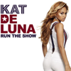 Run the Show (feat. Busta Rhymes) - Kat Deluna