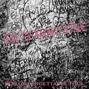Girl You Know It's True - Single