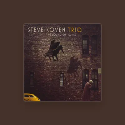 Listen to Steve Koven Trio, watch music videos, read bio, see tour dates & more!