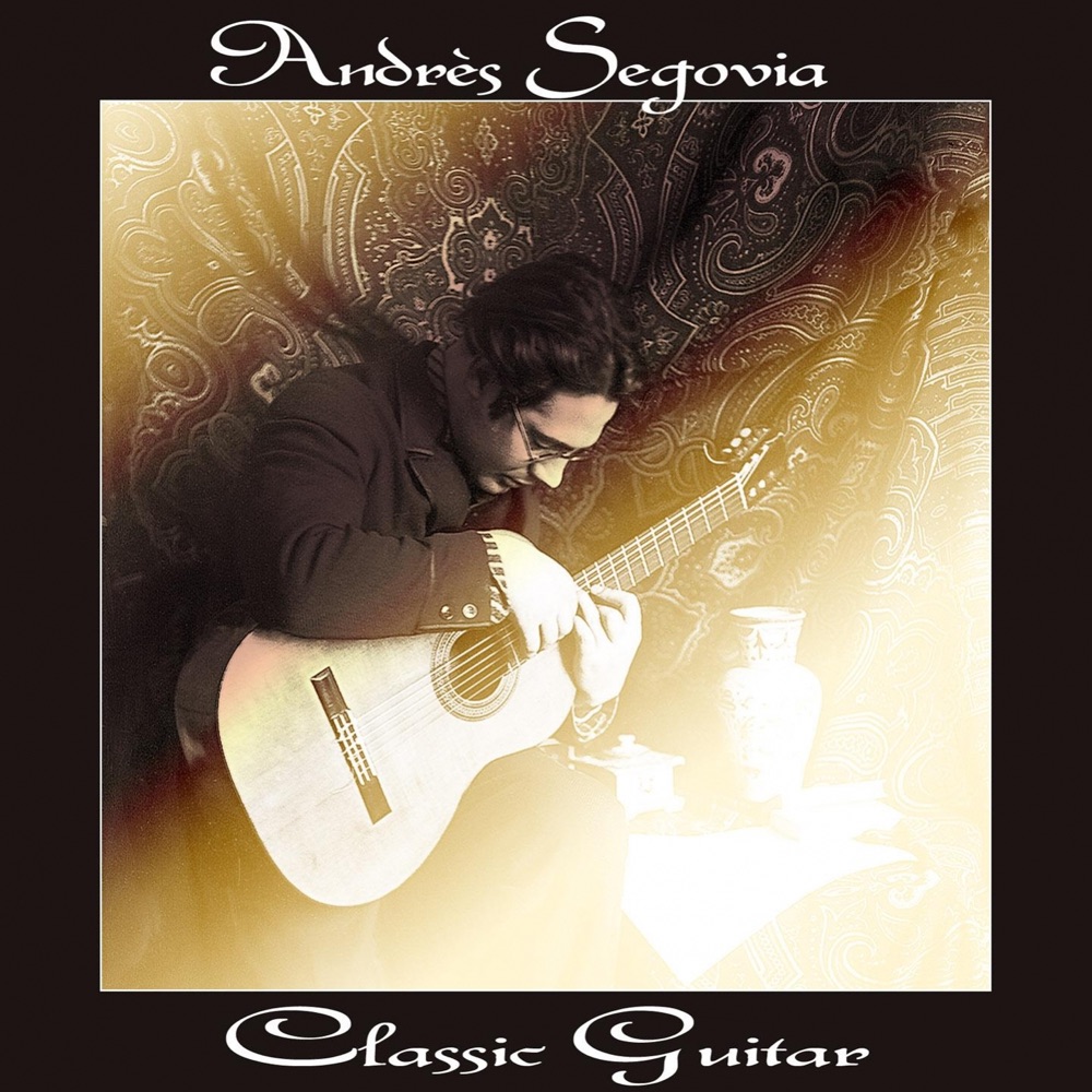 Обложка альбома «Classic Guitar» — Andrés Segovia
