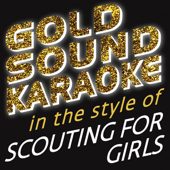 Cover art for In the Style of Scouting For Girls (Karaoke Versions) by Goldsound Karaoke