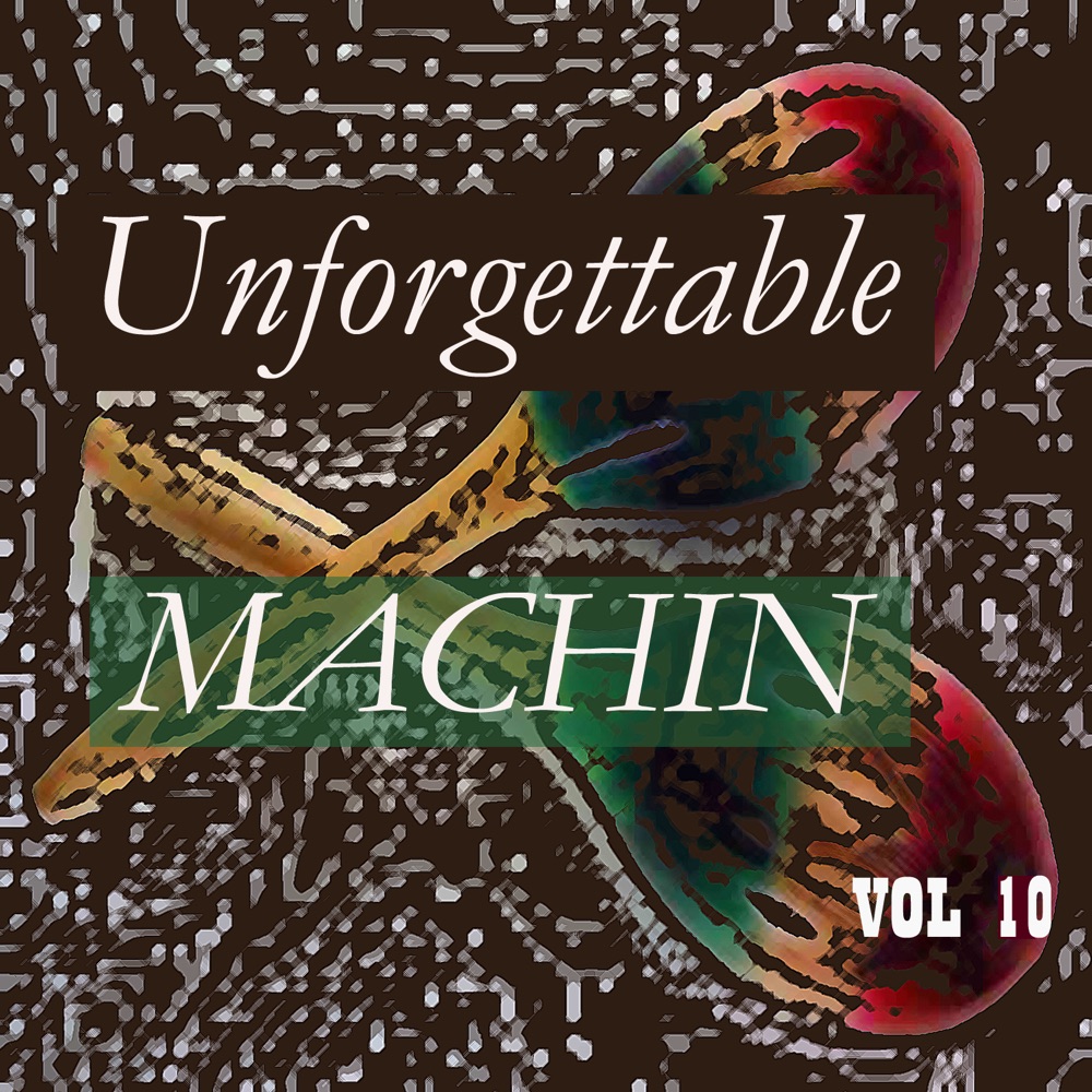 Обложка альбома «Unforgettable Machin Vol 10» — Antonio Machín