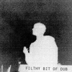 Filthy bit of dub - Single