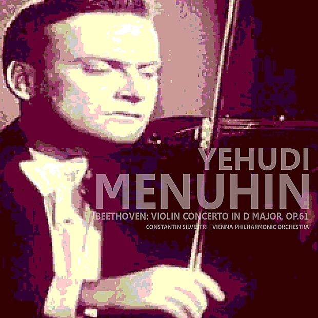 Обложка альбома «Beethoven: Violin Concerto in D Major, Op. 61» — Yehudi Menuhin, Vienna Philharmonic & Constantin Silvestri