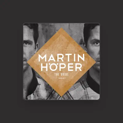 Listen to Martin Höper, watch music videos, read bio, see tour dates & more!