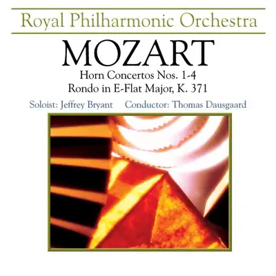 Mozart: Horn Concertos Nos. 1-4, Rondo in E Flat Major - Royal Philharmonic Orchestra