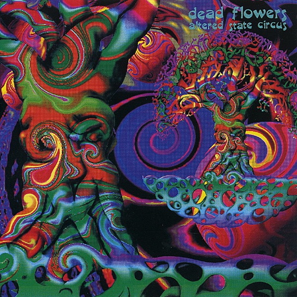Altered State Circus by Dead Flowers on NetFM