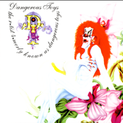 The R*tist 4*merly Known as Dangerous Toys - Dangerous Toys