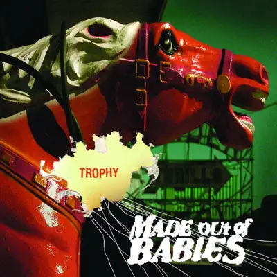 Escucha Trophy de Made Out of Babies.
