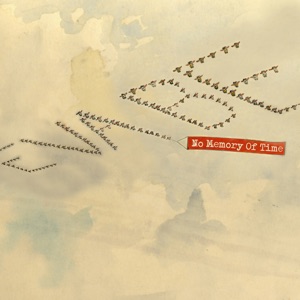No Memory of Time (Featuring Joe Dukie) - Single