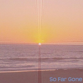 So Far Gone AOCI