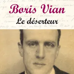 Le déserteur - Boris Vian