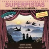 Superpistas - Canto Como Pedro Infante y Otras Mananitas