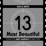 13 Most Beautiful: Songs For Andy Warhol's Screen Tests
