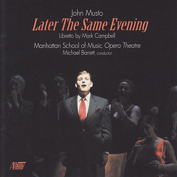 Обложка альбома «Later the Same Evening» — Manhattan School of Music Opera Theatre & Michael Barrett