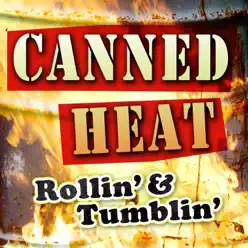 Rollin' & Tumblin' - Canned Heat