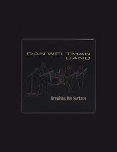 Listen to Dan Weltman Band, watch music videos, read bio, see tour dates & more!