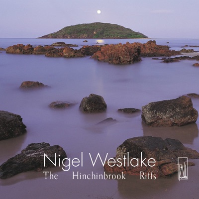 Nigel Westlake : The Hinchinbrook Riffs