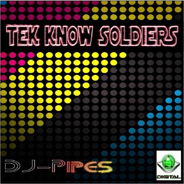 Tek Know Soldiers - Single