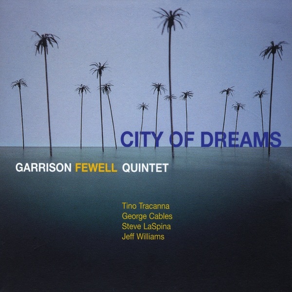 Обложка альбома «City of Dreams» — Garrison Fewell