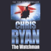 The Watchman (Gekürzt) - Chris Ryan