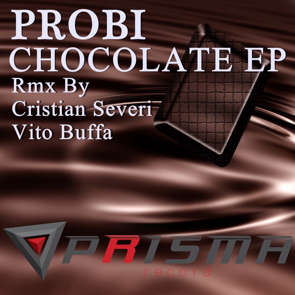 Обложка альбома «Chocolate - Single» — Probi