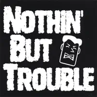 Pink Pumps — Nothin' But Trouble