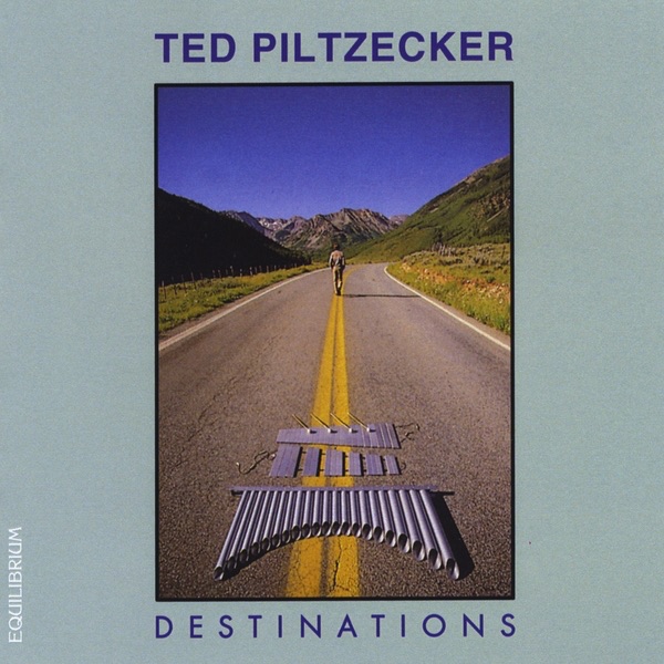 Обложка альбома «Destinations» — Ted Piltzecker