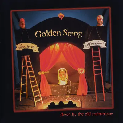 Down By the Old Mainstream - Golden Smog Down By the Old Mainstream - Golden Smog
