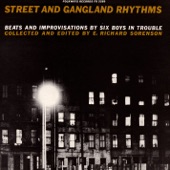 Street and Gangland Rhythms: Beats and Improvisations By Six Boys In Trouble