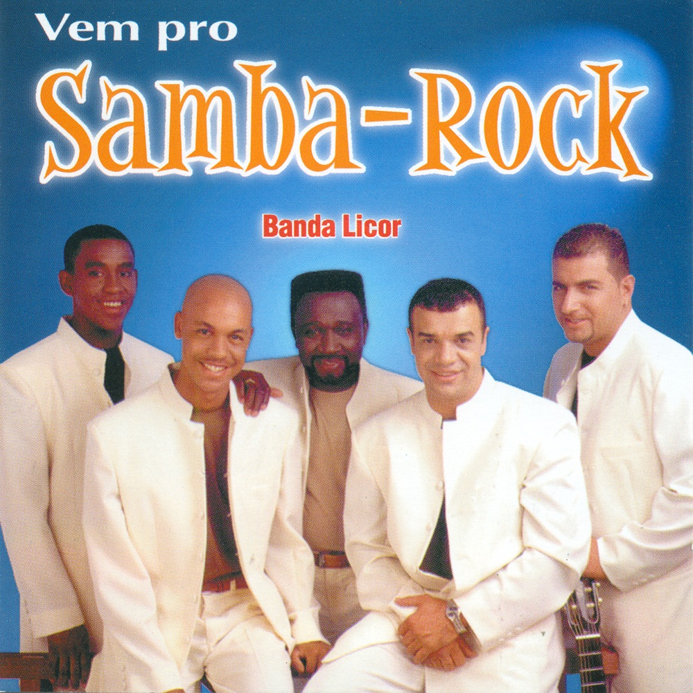 Обложка альбома «Banda Licor: Samba-Rock» — Banda Licor