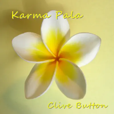 Ακούστε το άλμπουμ Karma Pala από Clive Button