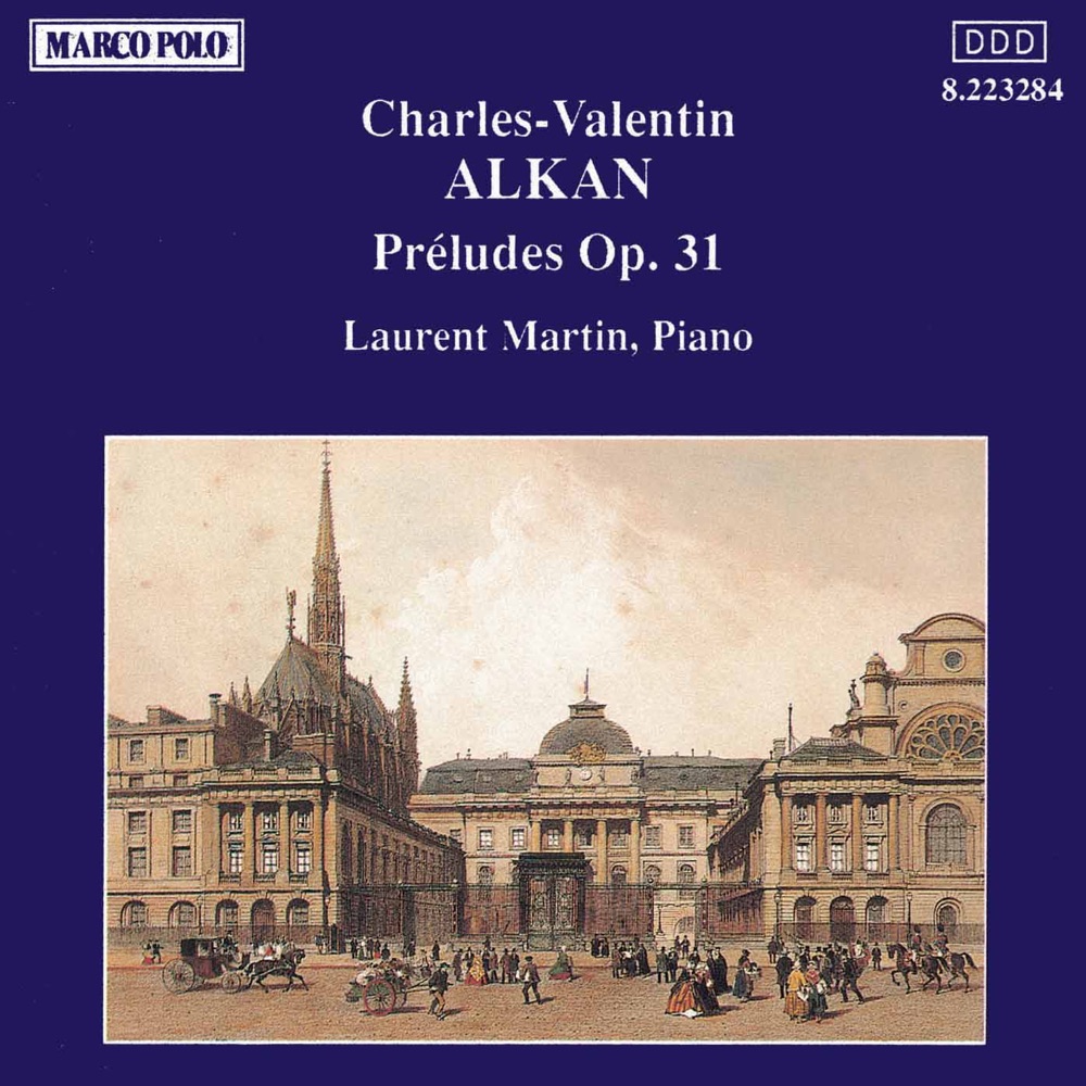 Обложка альбома «Alkan: Preludes, Op. 31» — Laurent Martin