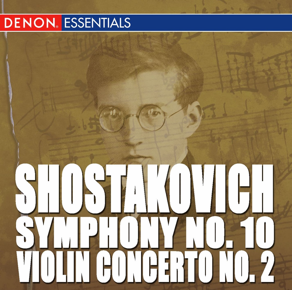 Shostakovich: Violin Concerto No. 2 & Symphony No. 10