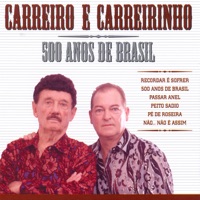 Carreiro & Carreirinho - Meu Carro E Minha Viola