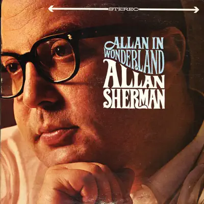 Allan In Wonderland - Allan Sherman