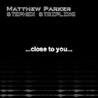 Matthew Parker Close to You
