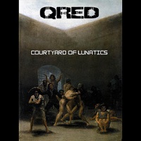 Courtyard of Lunatics - Qred