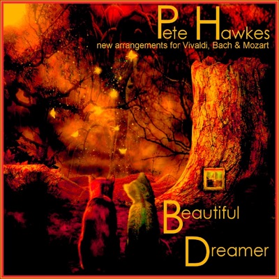 Beautiful Dreamer: New Arrangements of Bach, Vivaldi, Beethoven & Mozart