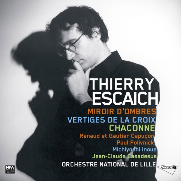 Escaich: Miroir d'Ombres - Vertiges de la Croix - Chaconne