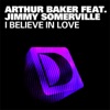 I Believe in Love (feat. Jimmy Somerville) - Single