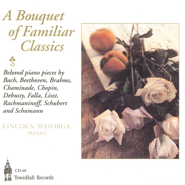 Обложка альбома «A Bouquet of Familiar Classics» — Lincoln Mayorga