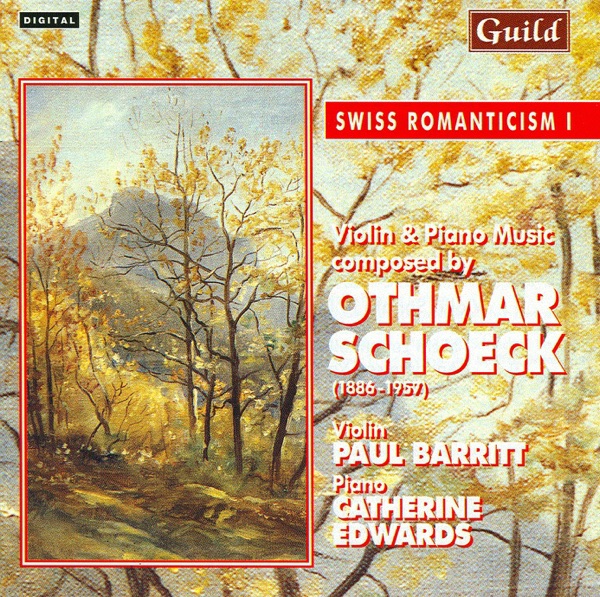 Schoeck: Swiss Romanticism I